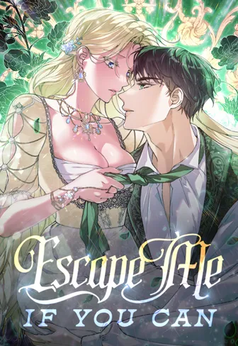 Escape Me If You Can