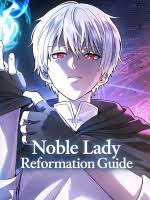 Noble Lady Reformation Guide
