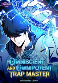Omniscient and Omnipotent Trap Master