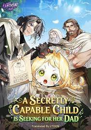 A Secretly Capable Child Is Seeking For Her Dad